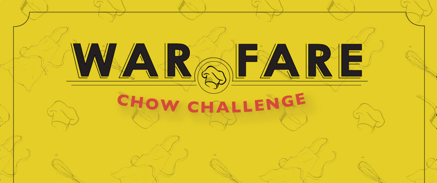 Yellow background. Text: War Fare Chow Challenge