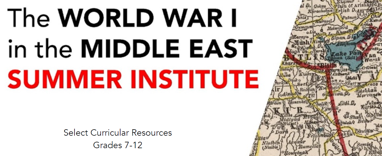 Image: vintage map. Text: 'The World War I in the Middle East Summer Institute'