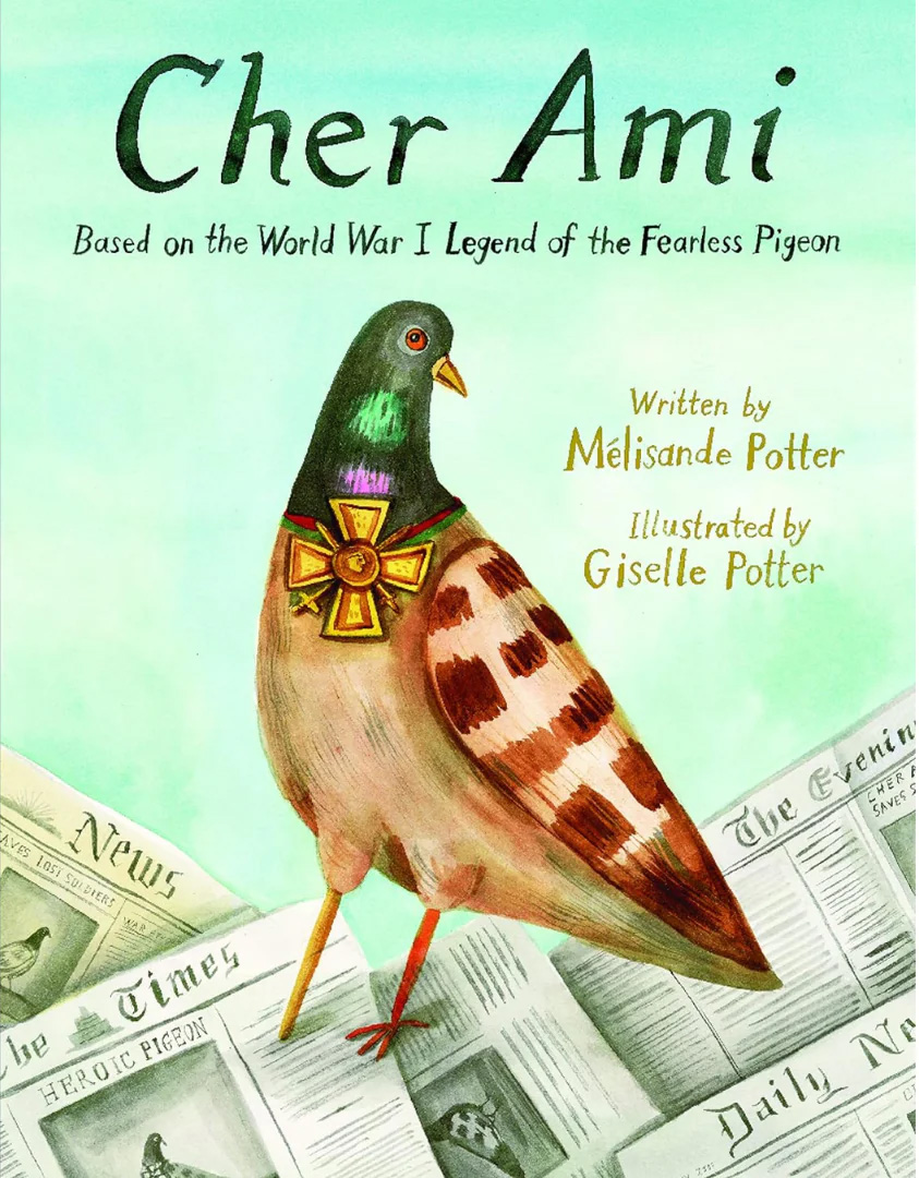 Book cover illustrating a colorful pigeon standing on newspapers, wearing a war medal. Text: 'Cher Ami'