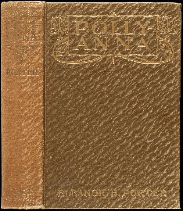 Vintage book cover embossed with text: 'POLLYANNA / ELEANOR H. PORTER'