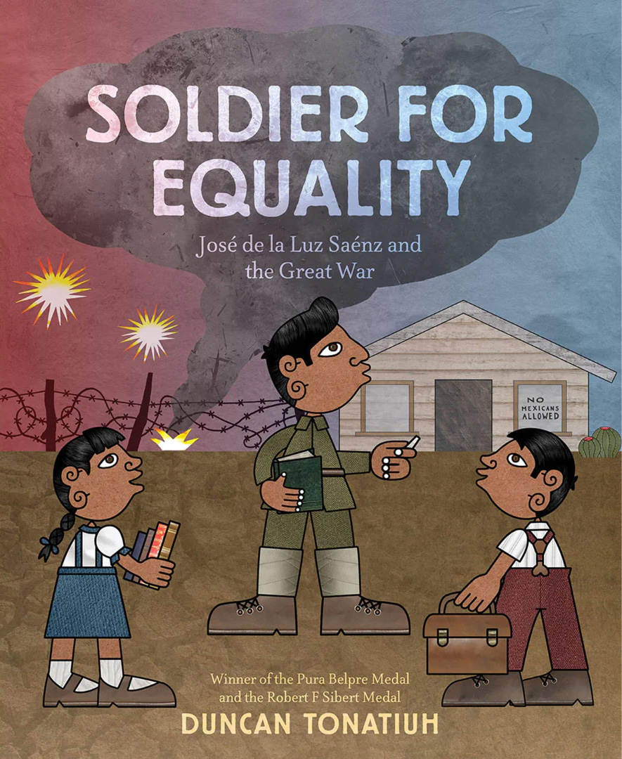 Book cover illustrating a brown-skinned WWI soldier and two brown-skinned children in a style similar to Aztec carvings. The background is split between a red sky filled with explosions and a mushroom cloud, and a blue sky over a nice clapboard house. Text: 'Soldier for Equality'