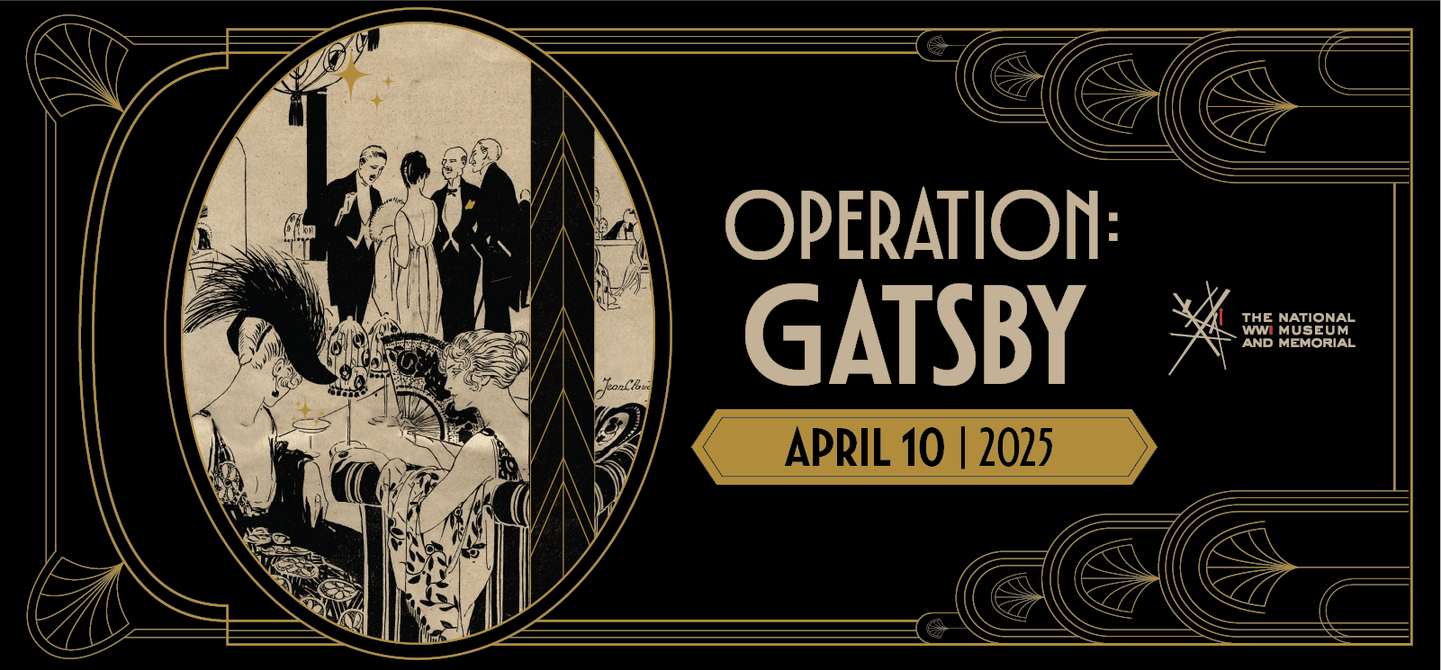 Black and gold graphic featuring Art Deco-style embellishments around a vintage L'oreal advertisement which shows glamorous people dressed in 1920s formalwear drinking and socializing. Text: 'Operation: Gatsby / April 10, 2025'