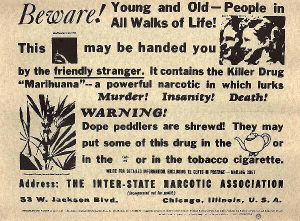 Scan of a typewritten advertisement. Text: 'Beware! Young and Old - People in All Walks of Life! This may be handed you by the friendly stranger. It contains the Killer Drug "Marihuana" - a powerful narcotic in which lurks Murder! Insanity! Death! WARNING: Dope peddlers are shrewd! They may put some of this drug in the tea or in the cookie or in the tobacco cigarette.'