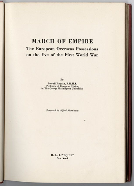 Numérisation de la page de titre d'un livre : « MARCHE DE L'EMPIRE / Les possessions européennes d'outre-mer à la veille de la Première Guerre mondiale / par Lowell Ragatz, FRHS / Professeur d'histoire européenne / à l'Université George Washington »
