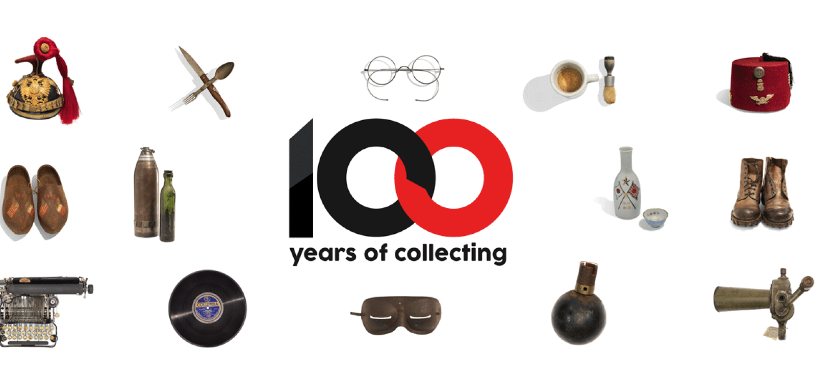 Collage of various WWI-era artifacts. Text: 100 Years of Collecting.