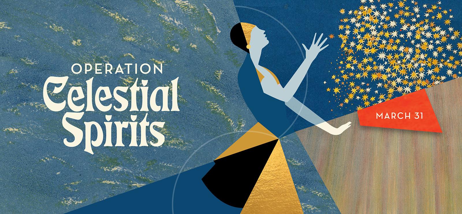 Image: Stylized silhouette of a female figure wearing a headwrap and dress, gazing upwards and gesturing at a mass of golden sparkles drifting up. Text: Operation Celestial Spirits / March 31