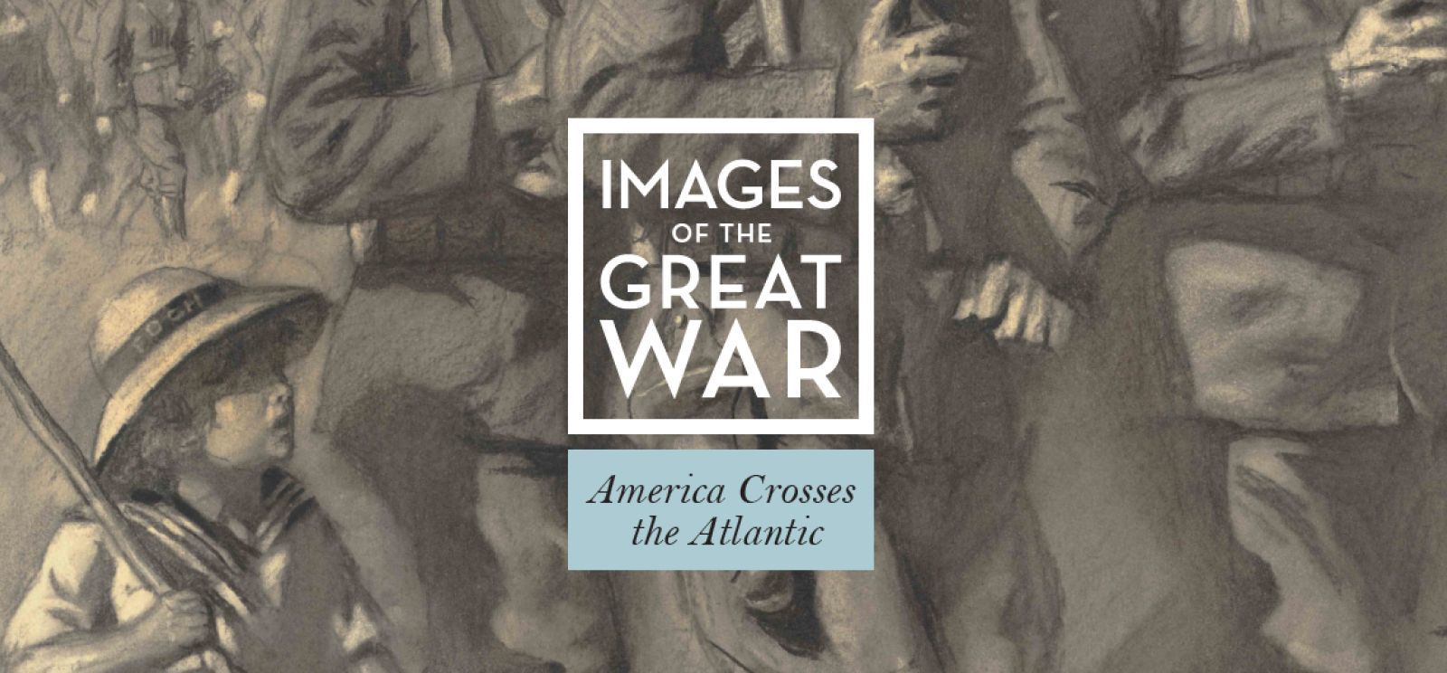 Images Of The Great War America Crosses The Atlantic National Wwi