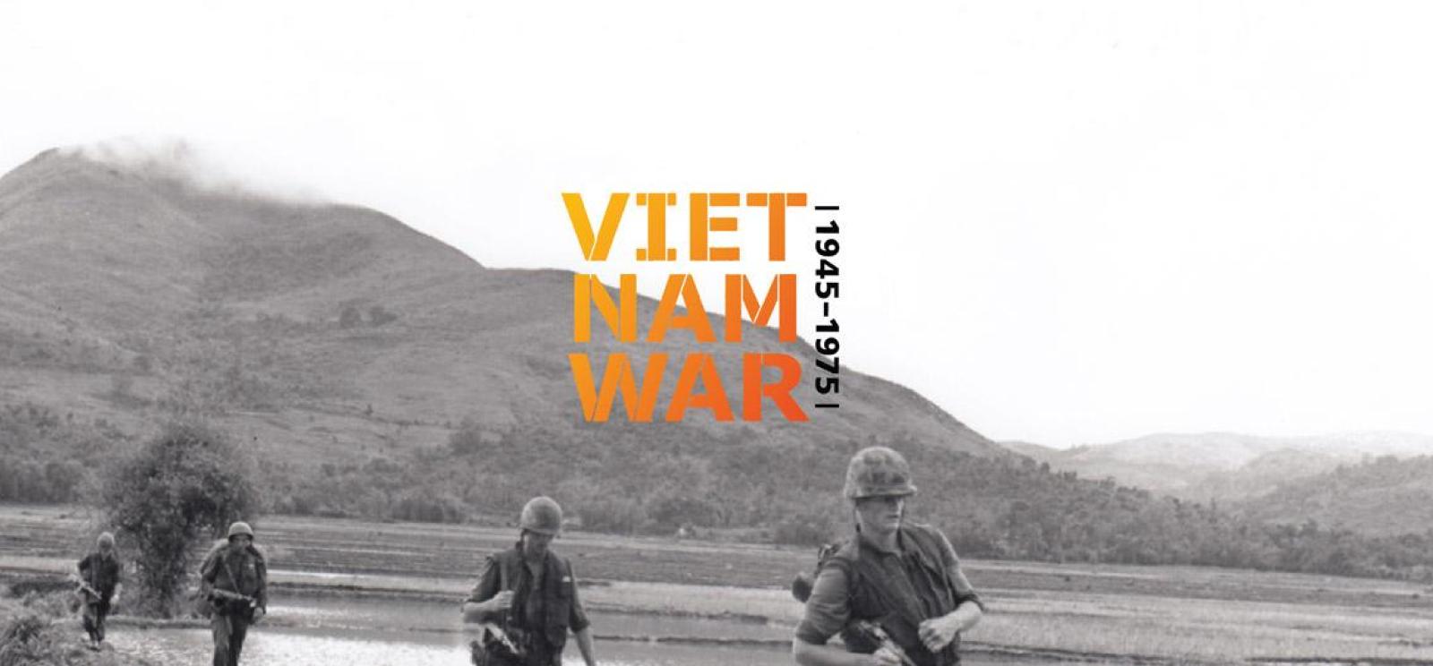 Background image: black and white photograph of Vietnam War-era soldiers walking in single file across a valley. Text: Vietname War / 1945-1975