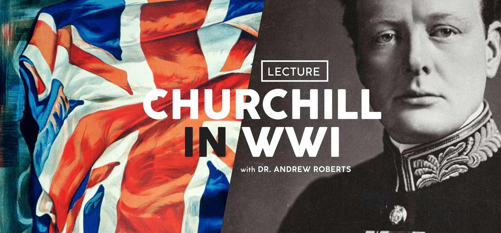 Left side: Painting of the British flag. Right side: Black and white photograph of a young Winston Churchill. Text: Lecture / Churchill in WWI