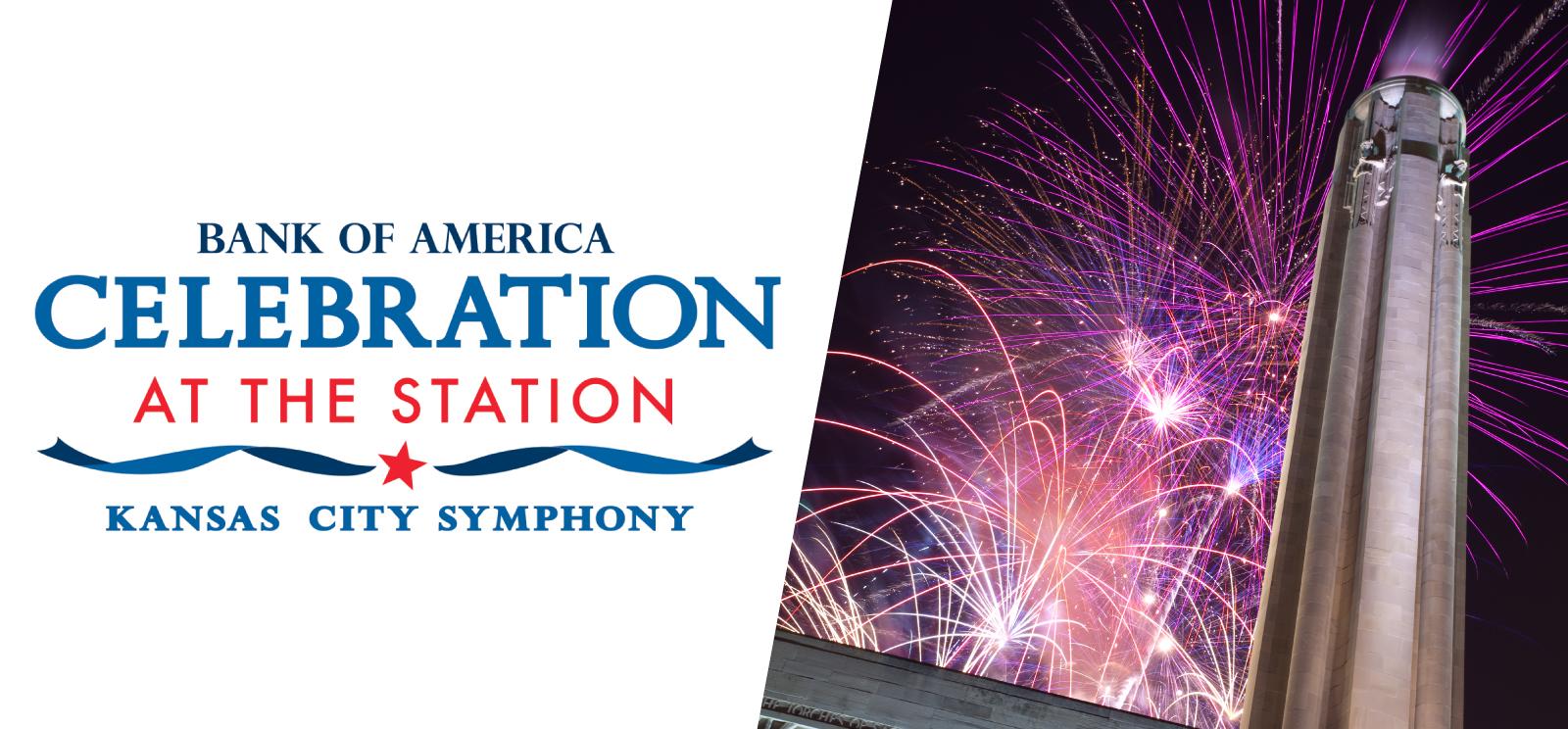 Left side text: Bank of America / Celebration at the Station / Kansas City Symphony. Right side image: Modern photograph of the Liberty Memorial tower with fireworks exploding behind it.