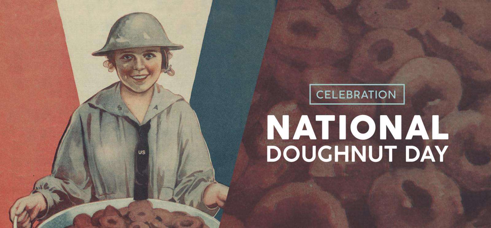 Image: Painting of a young white woman wearing a steel helmet holding a tub of donuts. Text: National Doughnut Day