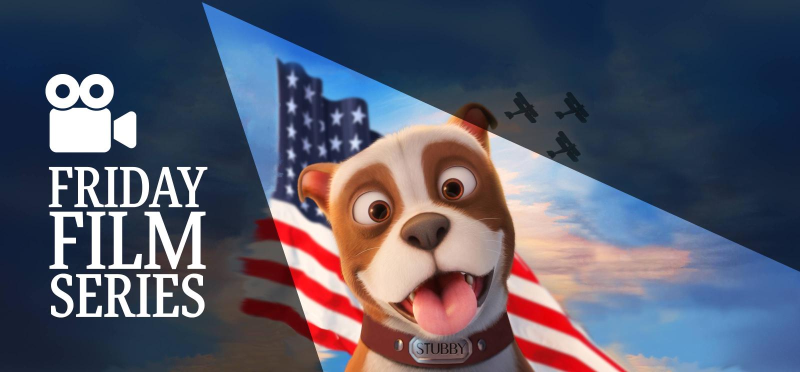 Still of an animated bulldog smiling at the viewer with a U.S. flag in the background. Text: Friday Film Series
