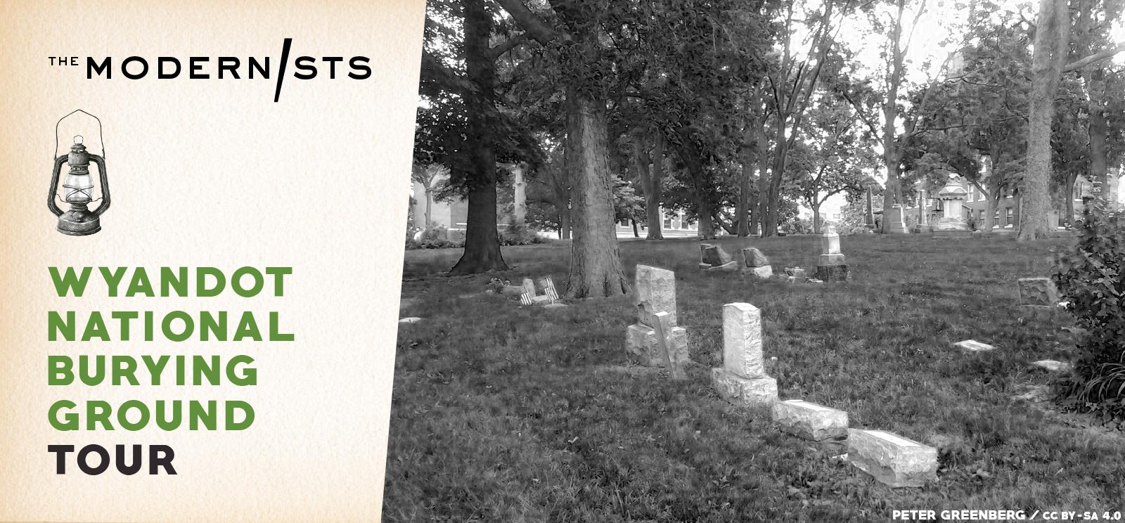 Black and white photograph of a grassy cemetery. Text: The Modernists / Wyanodot National Burying Ground Tour