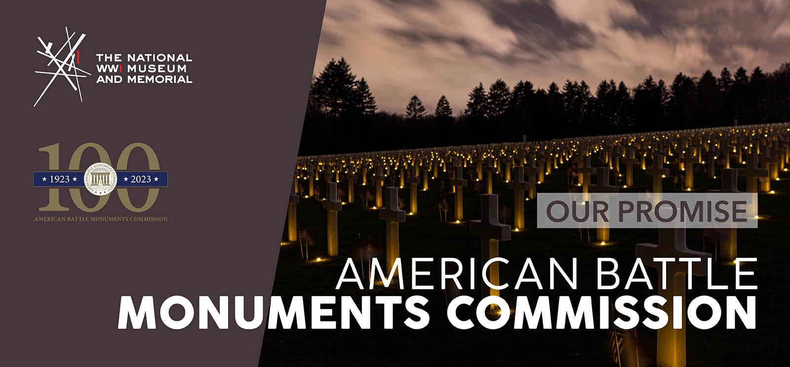 Image: Cemetary filled with rows of white crosses at night, each lit by a small candle or light at its base. Text: 'Our Promise / American Battle Monuments Commission'