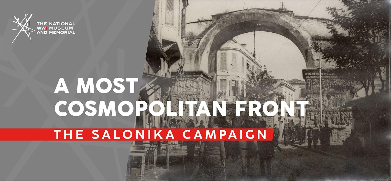 Image: Black and white photograph of a street in a Mediterranean city, populated with people and pack animals. Text: 'A Most Cosmopolitan Front / The Salonika Campaign'