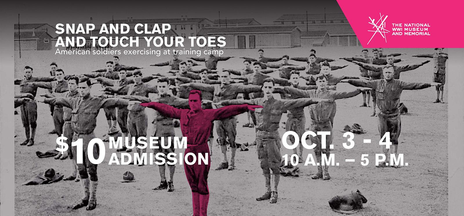 Snap and Clap and Touch Your Toes / American servicemen do stretching exercises / $10 Museum Admission / October 3-4