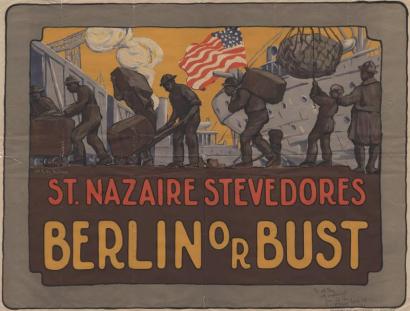 Scanned poster. Image: Painting of several Black men carrying, hauling, or rolling cargo off a ship in port. Text: St. Nazaire Stevedores / Berlin or Bust