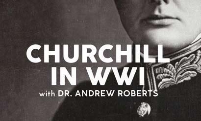 Detail from a black and white photograph of a young Winston Churchill. Text: Churchill in WWI with Dr. Andrew Roberts