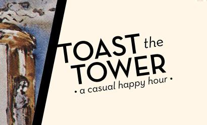 Watercolor painting of the top of the Liberty Memorial Tower. Text: Toast the Tower / a casual happy hour