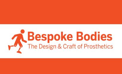 Image: simple orange graphic of a running human with prosthetic legs. Text in orange: Bespoke Bodies / The Design & Craft of Prosthetics