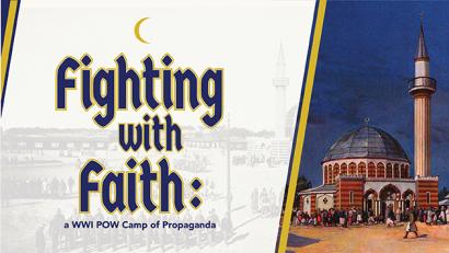 Image: A painting of a red brick mosque with a dome and a minaret. Text in blue and gold: Fighting with Faith: a WWI POW Camp of Propaganda