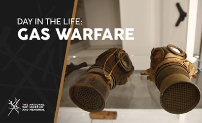 Image: two WWI gas masks lying on a glass shelf. Text: Day in the Life: / Gas Warfare