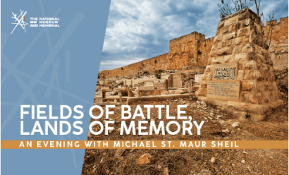 Image: Modern photograph of a sprawling cemetery in a desert. Text: 'Fields of Battle, Lands of Memory: An Evening with Michael St. Maur Sheil'