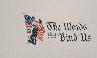 Ink drawing of a woman in a Greek robe holding the US flag and a wreath. A WWI-era doughboy stands in front of her. Calligraphy text: 'The Words that Bind Us'