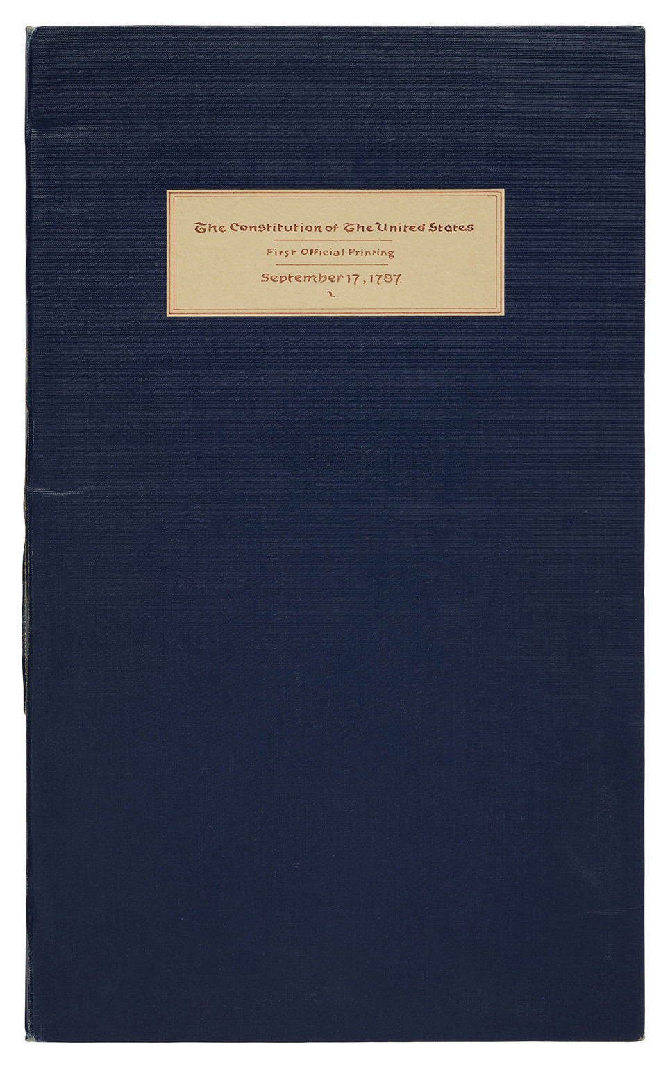 Dark blue pamphlet cover labeled 'The Constitution of The United States / First Official Printing / September 17, 1787'