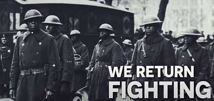 We Return Fighting: The African American Experience in World War I We Return Fighting: The African American Experience in World War I